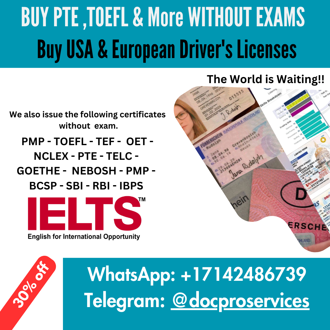 Buy IELTS, PTE, TOEFL without exam