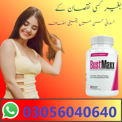 Bustmaxx Pills In Pakistan – 03056040640